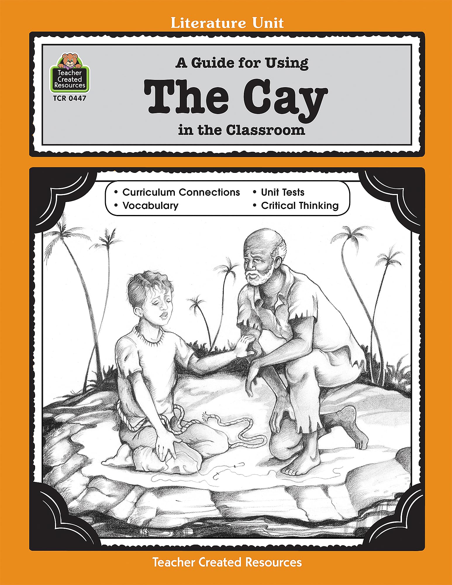A Guide for Using The Cay in the Classroom: A Literature Unit (Literature Units)