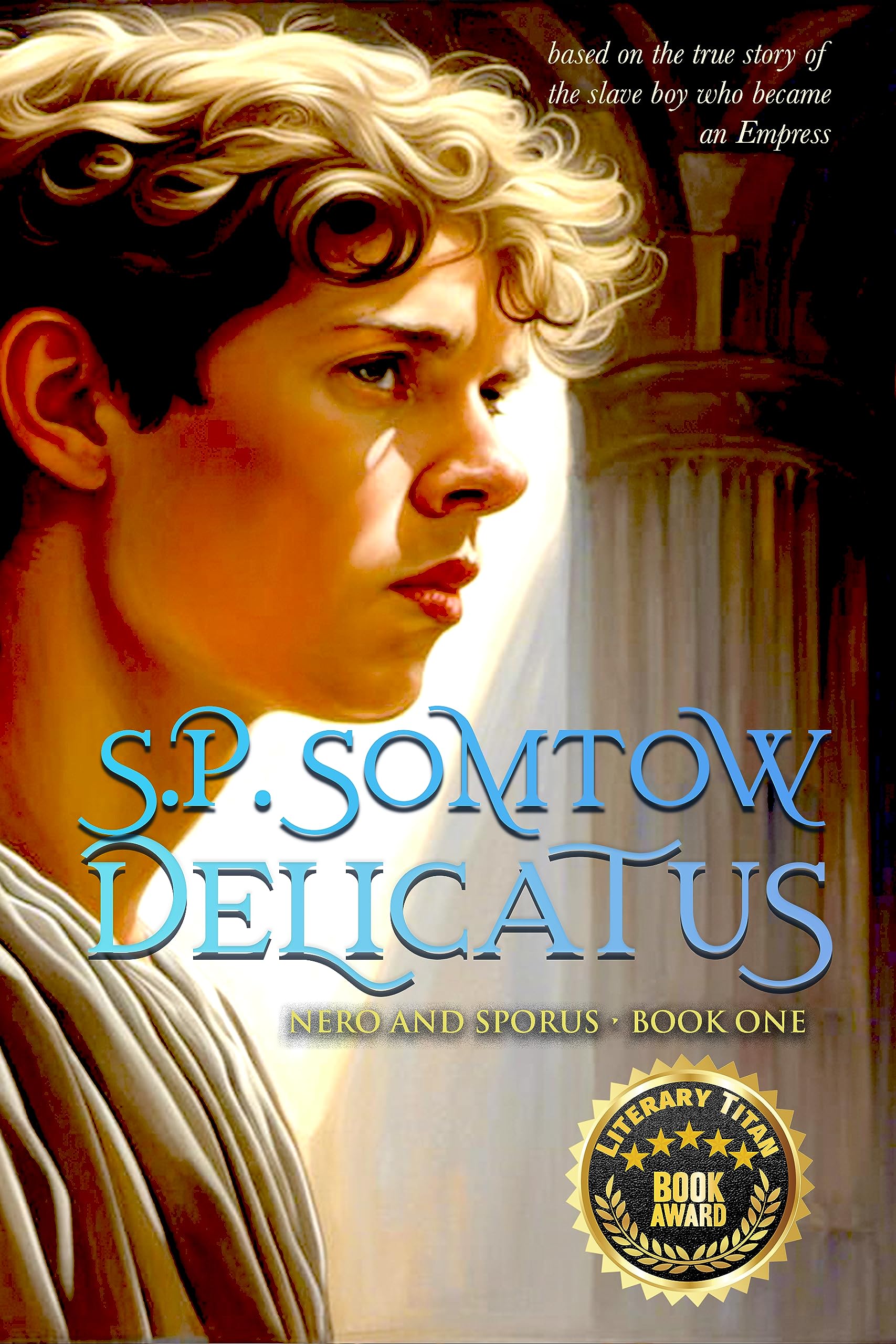 Delicatus: from Slave to Empress in Imperial Rome (Nero and Sporus Book 1)