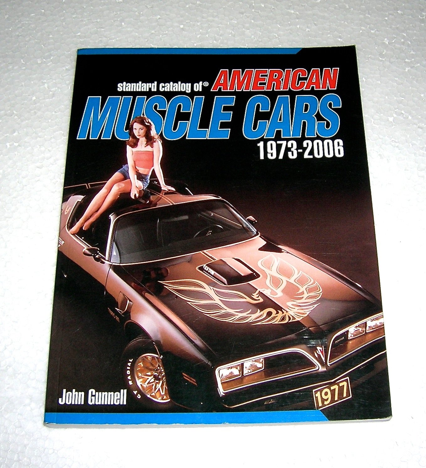 Amazon Standard Catalog of American Muscle Cars 19732006 Gunnell