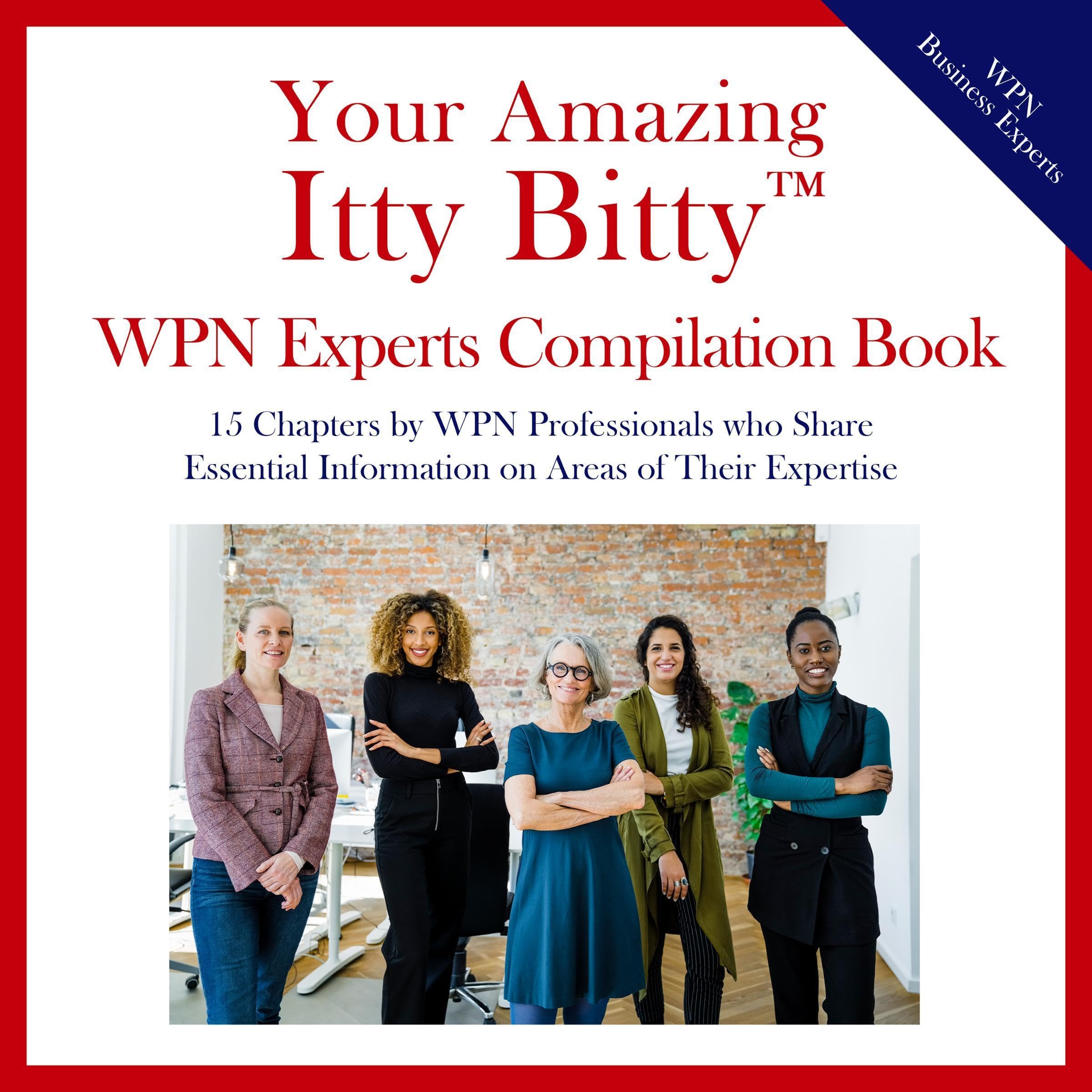 Your Amazing Itty Bitty™ WPN Experts Compilation Book