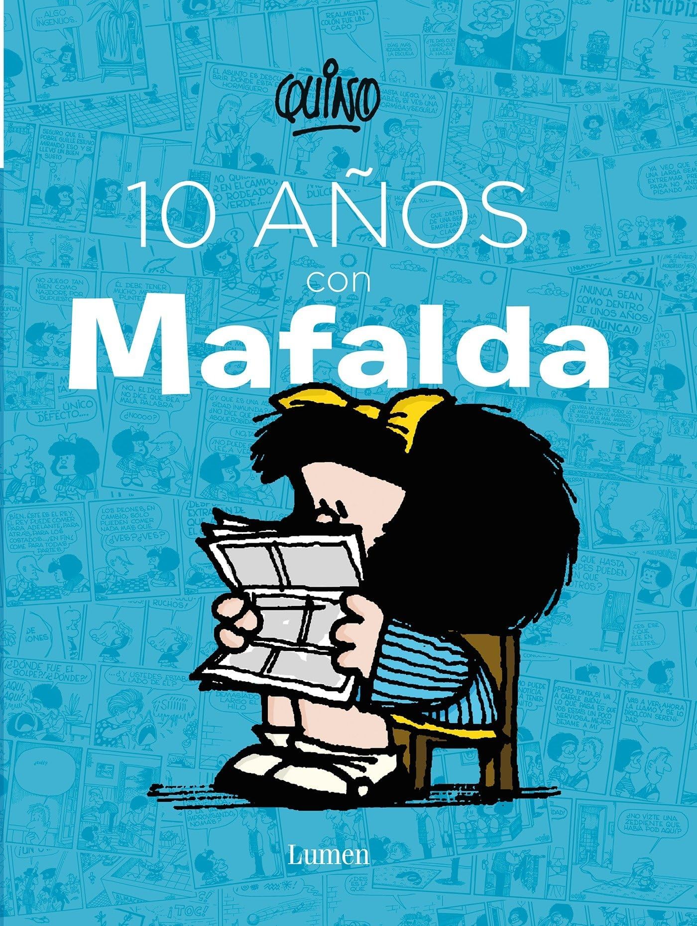 10 años con Mafalda / 10 years with Mafalda (Spanish Edition)