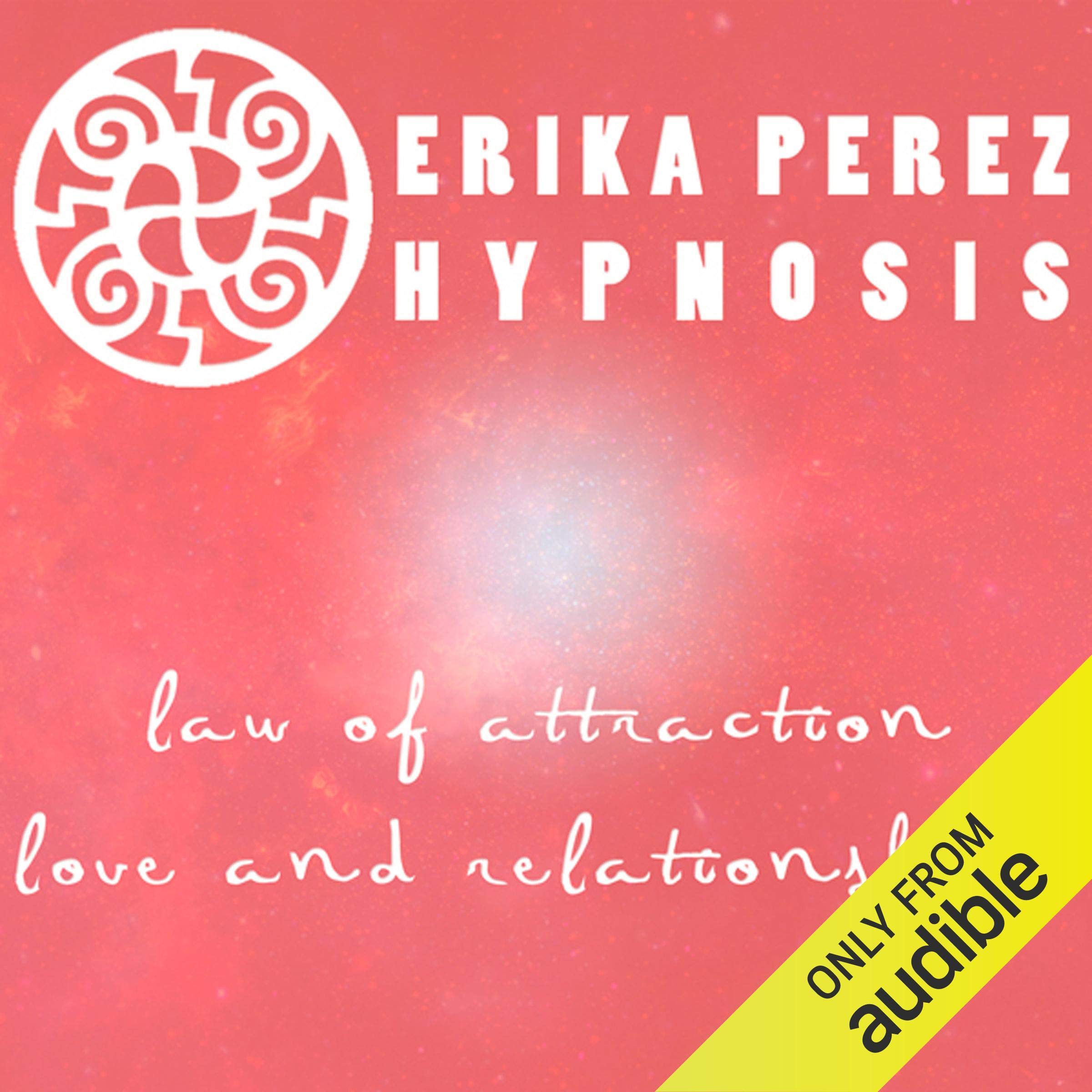 Cover art for Ley de la Atraccion: Amor y Relaciones Hipnosis [Law of Attraction: Love & Relationships]