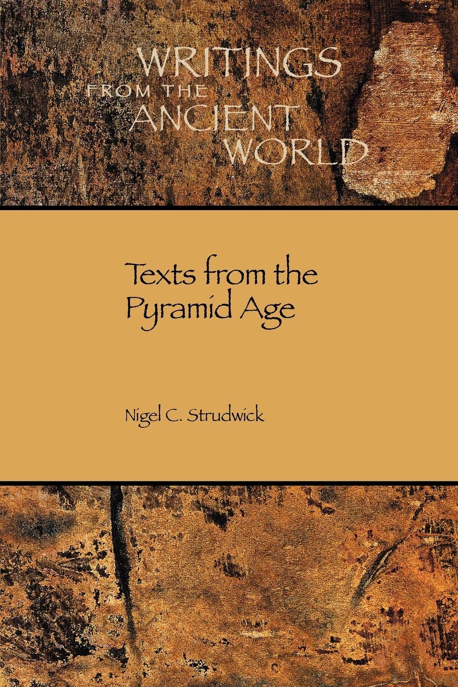 Texts from the Pyramid Age: 16 (Writings from the Ancient World)
