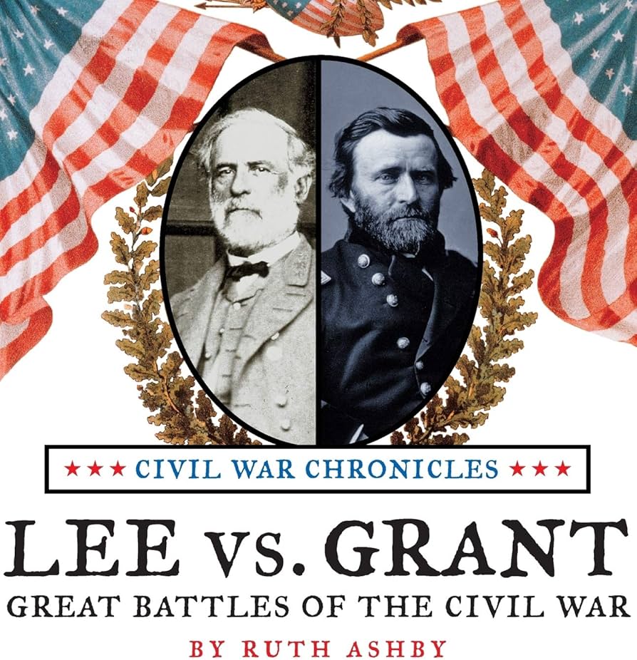 Lee vs. Grant, Great Battles of the Civil War (Civil War