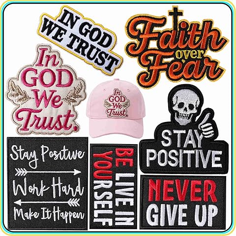 Stay Positive Iron On Patches - in GOD We Trust, Never Give Up, Believe in Yourself...