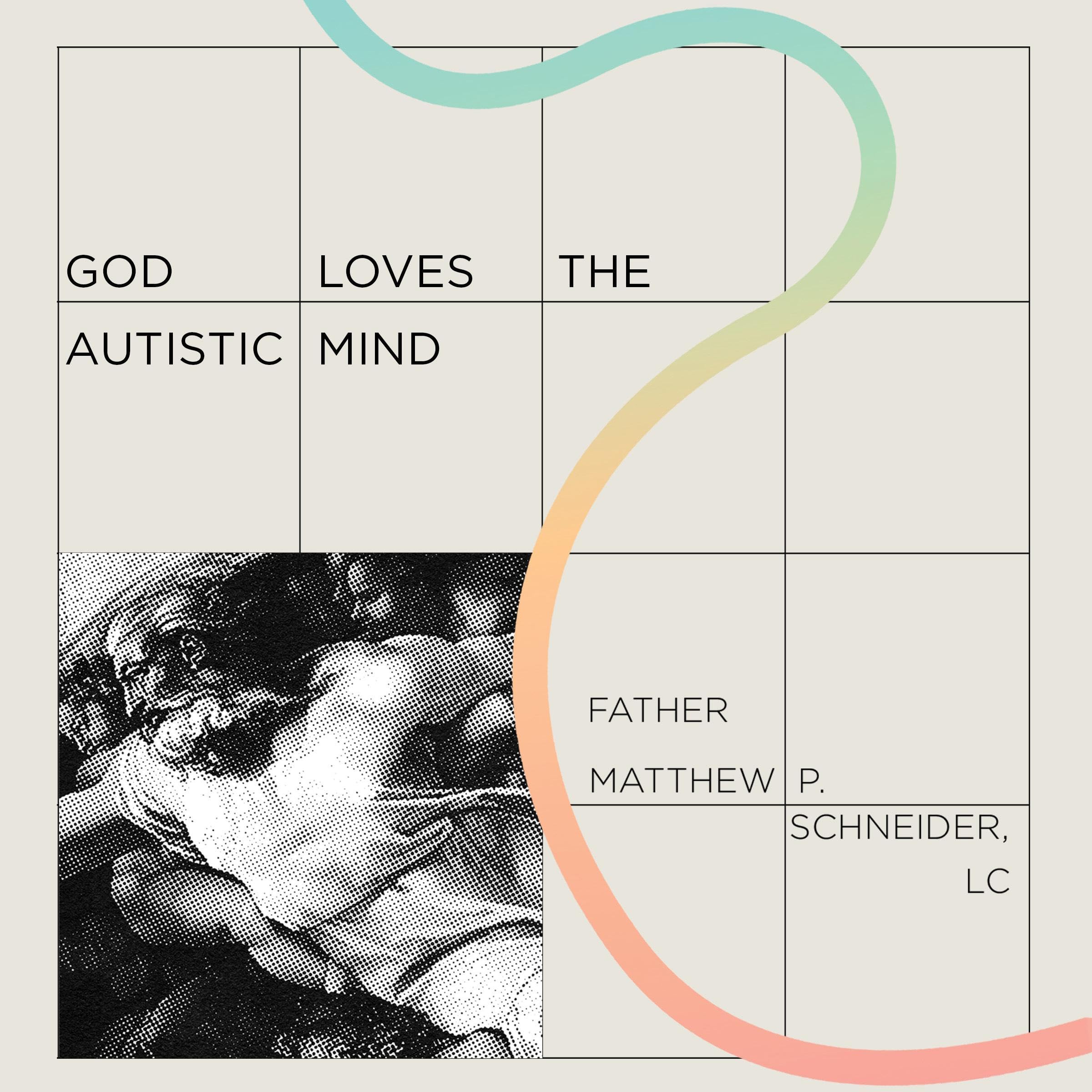 God Loves the Autistic Mind