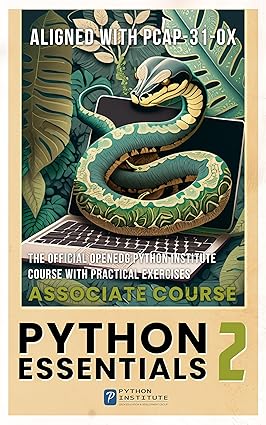 Python Essentials 2: Aligned with PCAP Certified Associate in Python ...