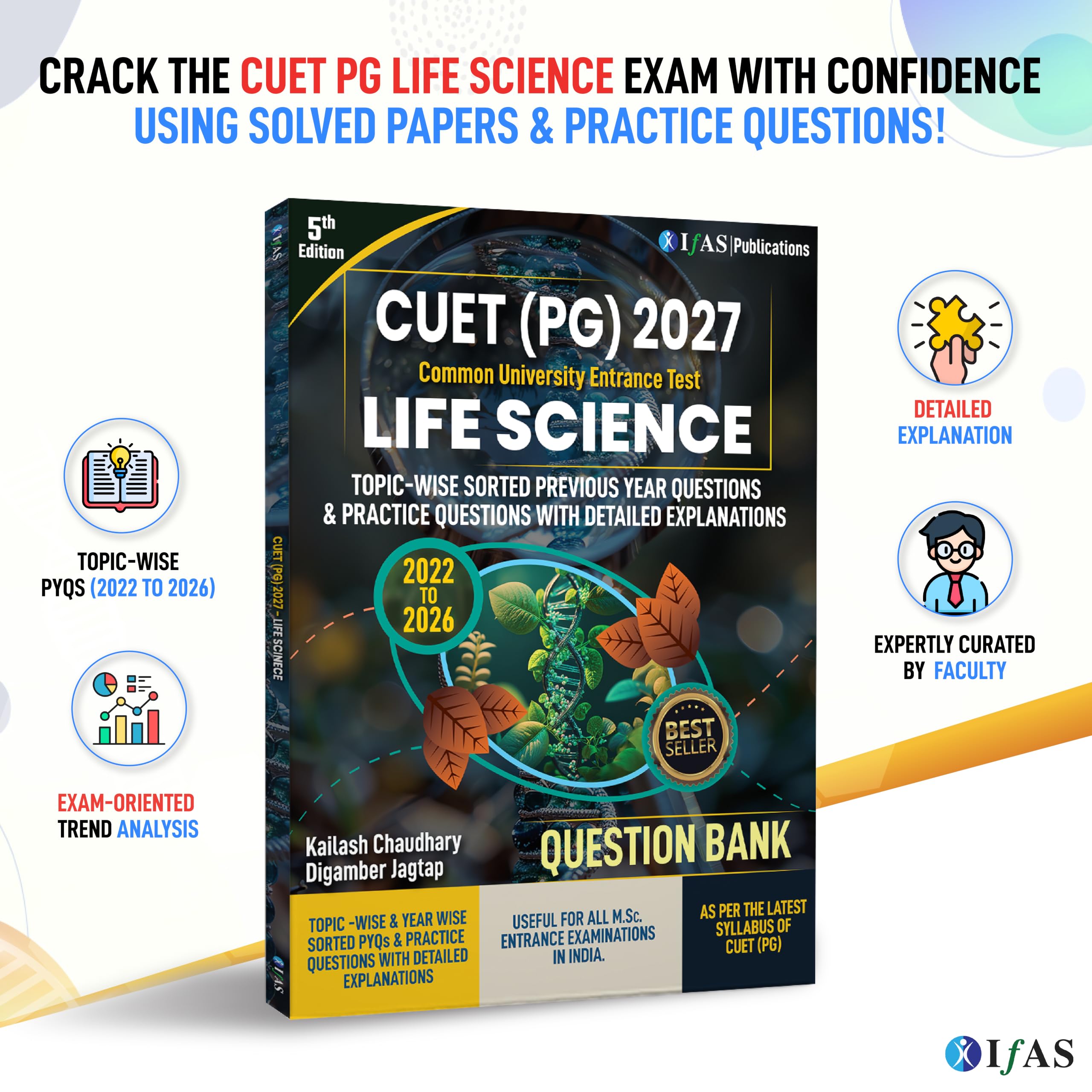 CUET PG Life Science Book 2027 | Previous Year Question Papers (2022-2026) & Practice Questions Bank with Detailed Solution | Best Seller PYQ for NTA CUET PG Life Science Exam in India | IFAS