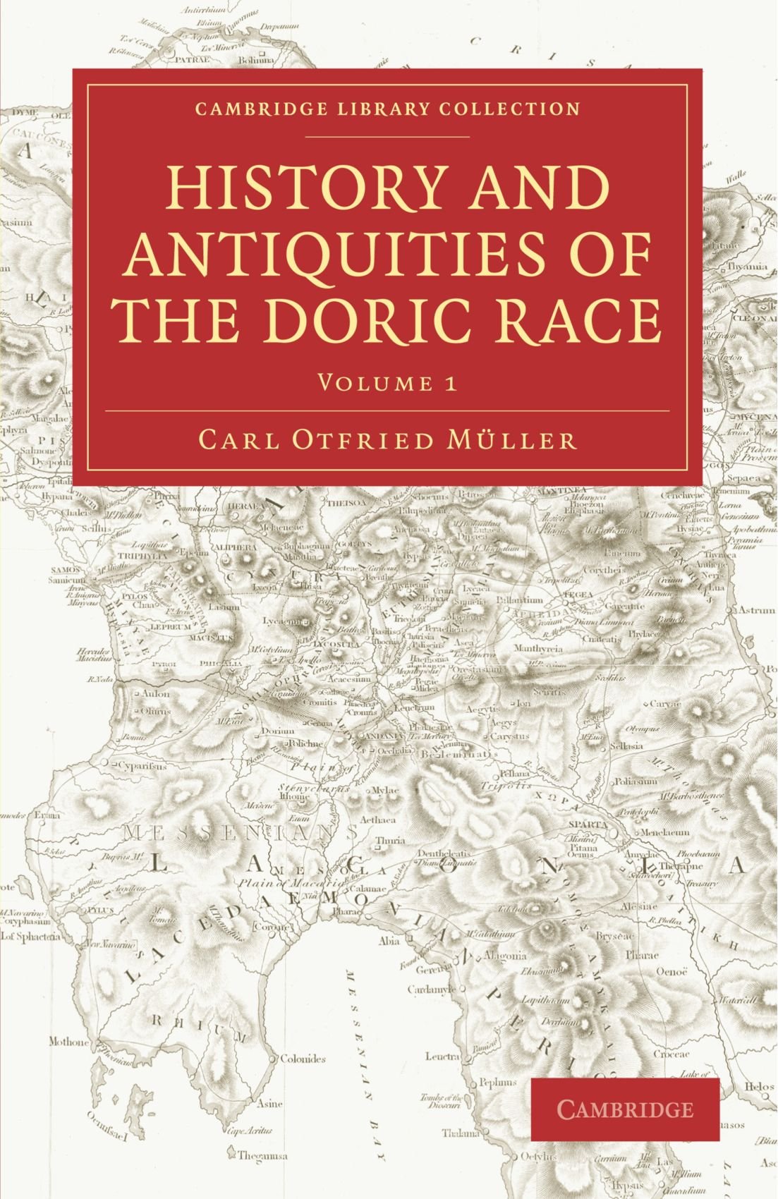 History and Antiquities of the Doric Race: Volume 1