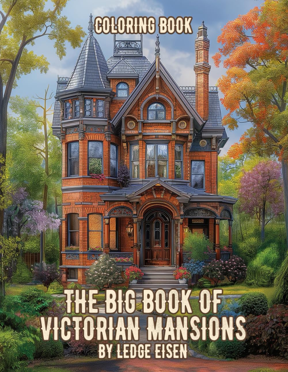 The Big Book Of Victorian Mansions Grayscale Coloring Book
