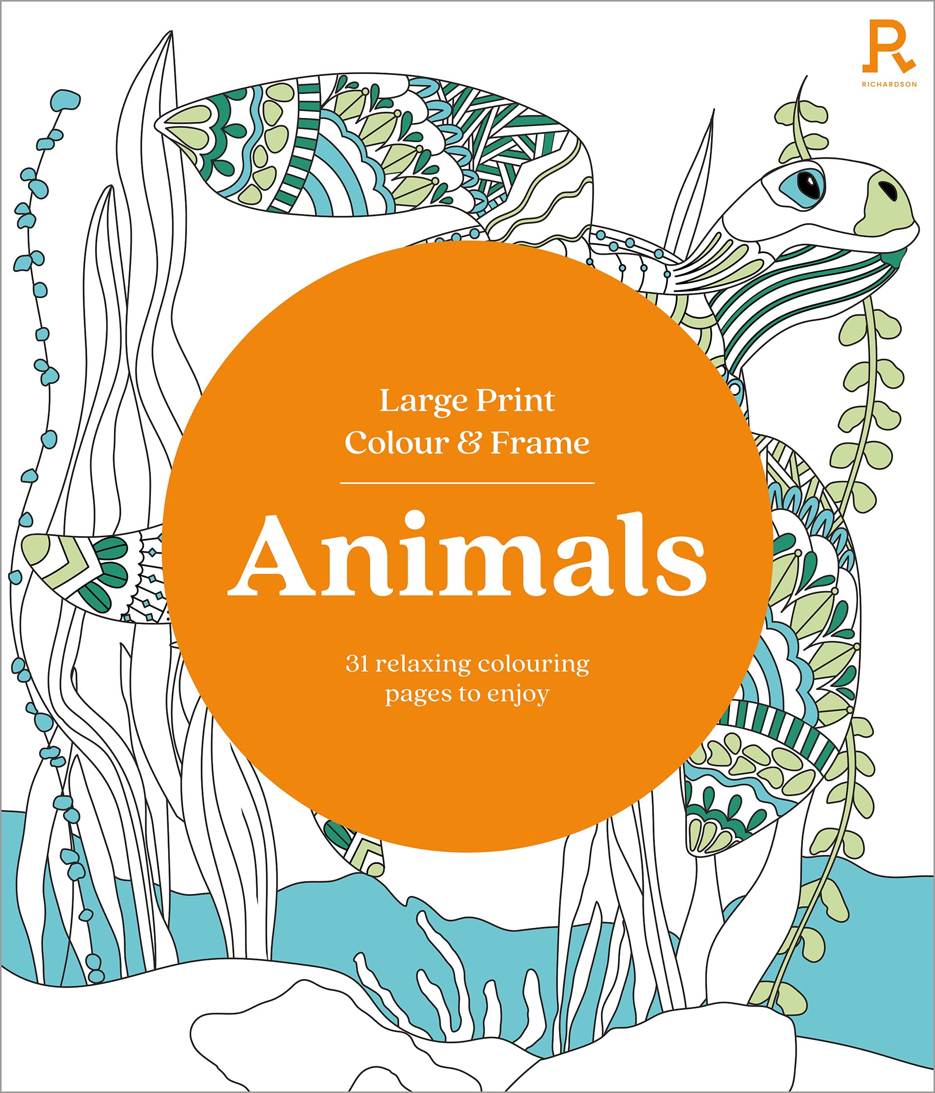 Large Print Colour & Frame - Animals (Colouring Book for Adults): 31 Relaxing C