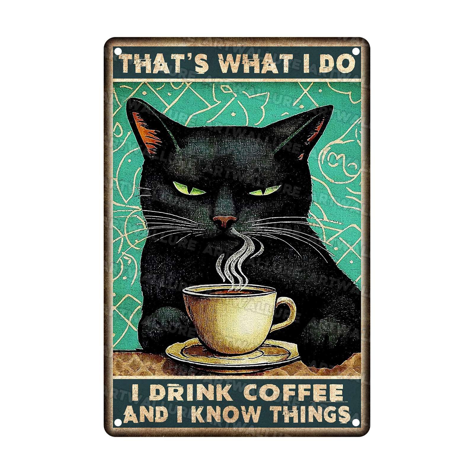 Retro Black Cat Metal Sign Thats What I Do Drink Coffee Rustic Wall Decor Vintage Coffee Shop Art Iron Plaque For Breakfast Nook 8x12Inch