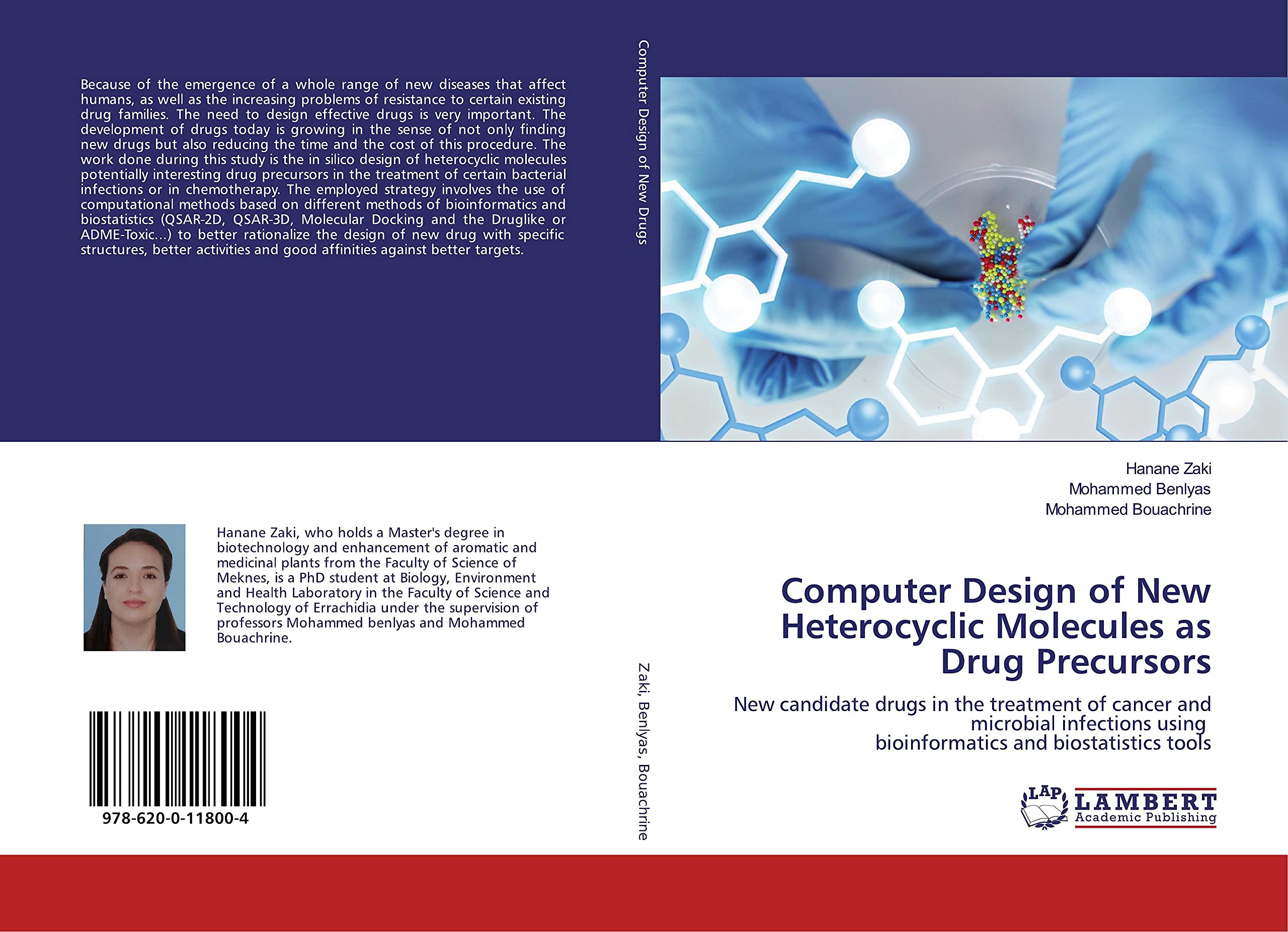Computer Design of New Heterocyclic Molecules as Drug Precursors: New candidate drugs in the treatment of cancer and microbial infections using bioinformatics and biostatistics tools