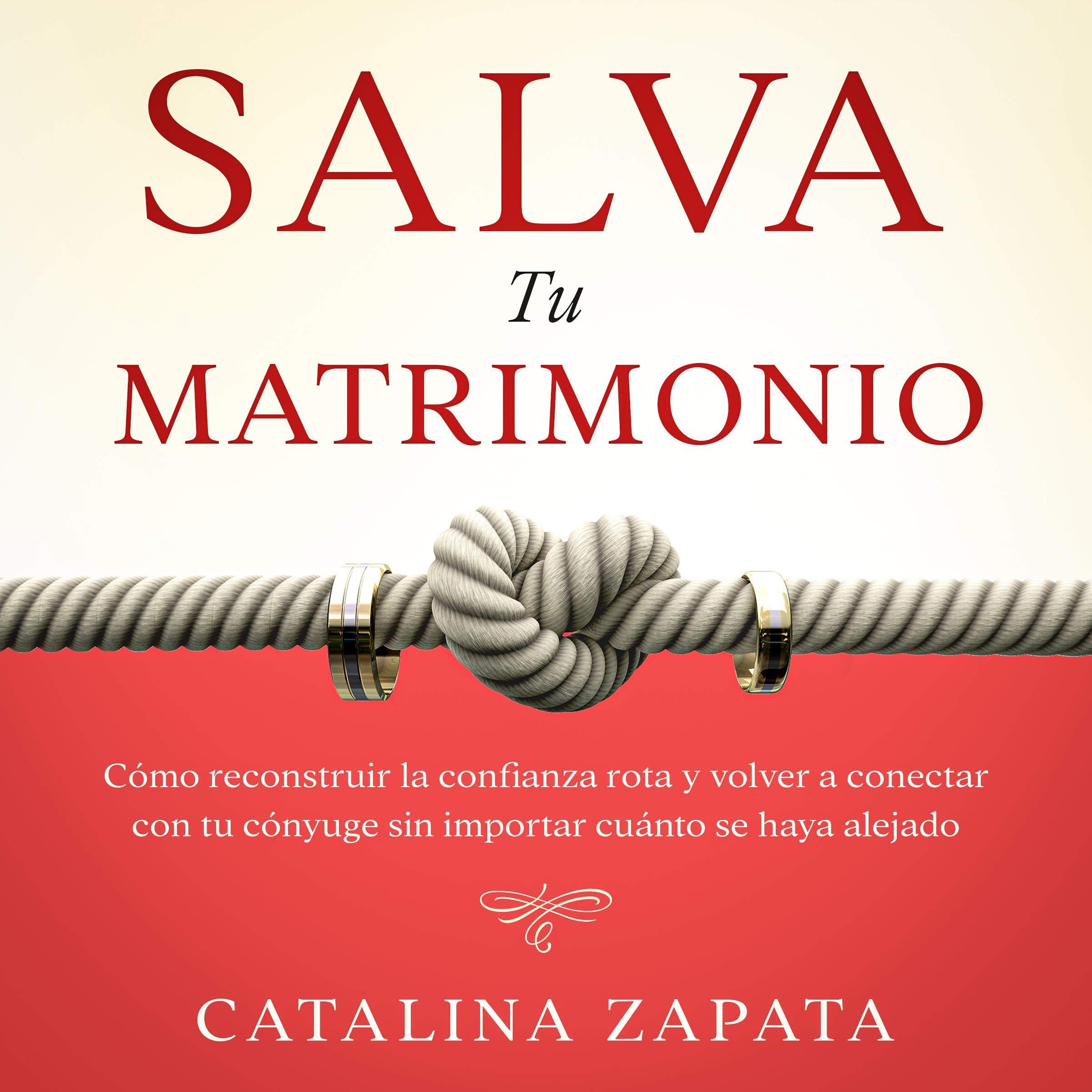 Cover art for Salva Tu Matrimonio [Save Your Marriage]