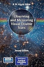 Download Observing and Measuring Visual Double Stars (The Patrick Moore Practical Astronomy Series) by Unknown(2012-09-06) PDF