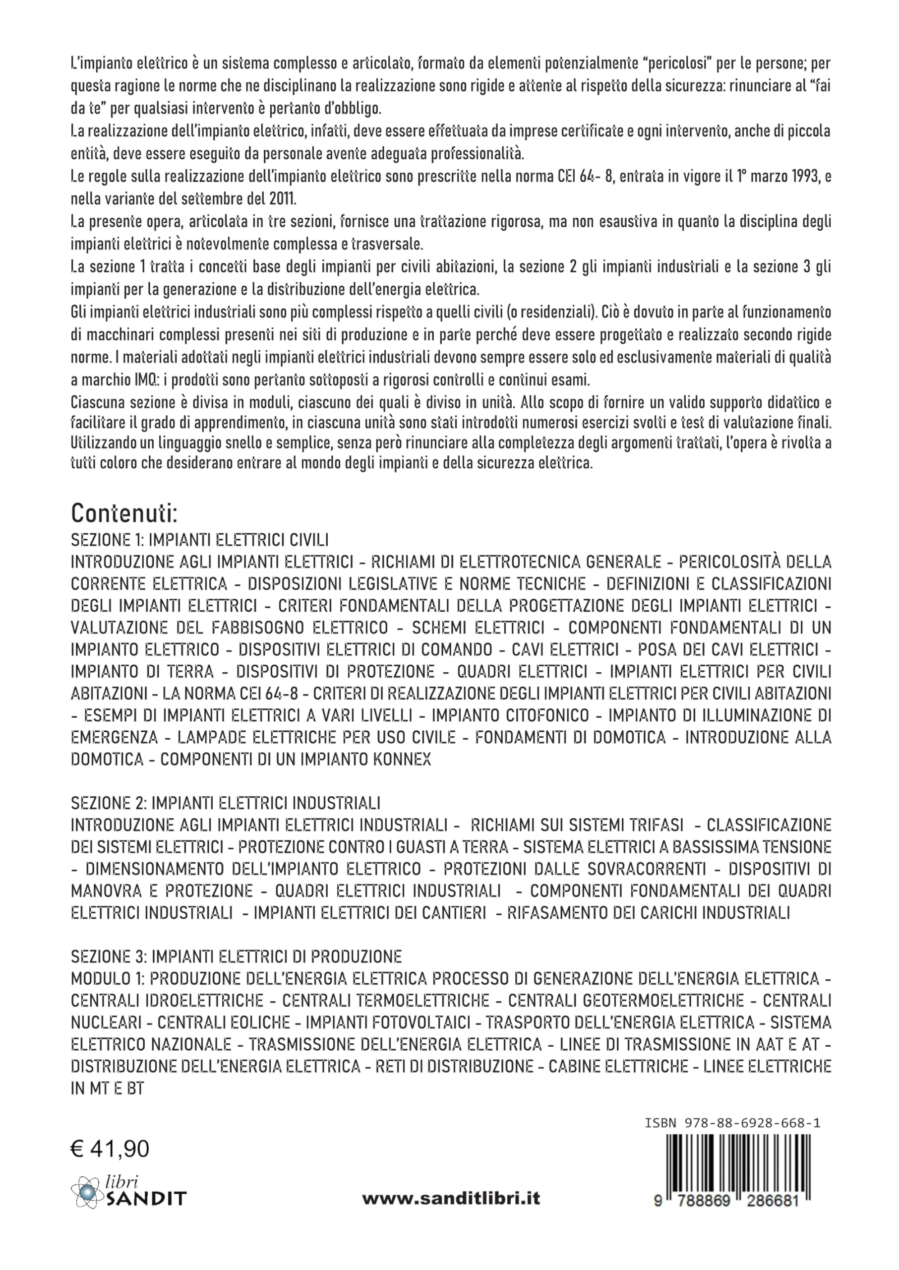 Impianti elettrici. Tre volumi in uno: Impianti civili-Impianti industriali-Impianti di produzione
