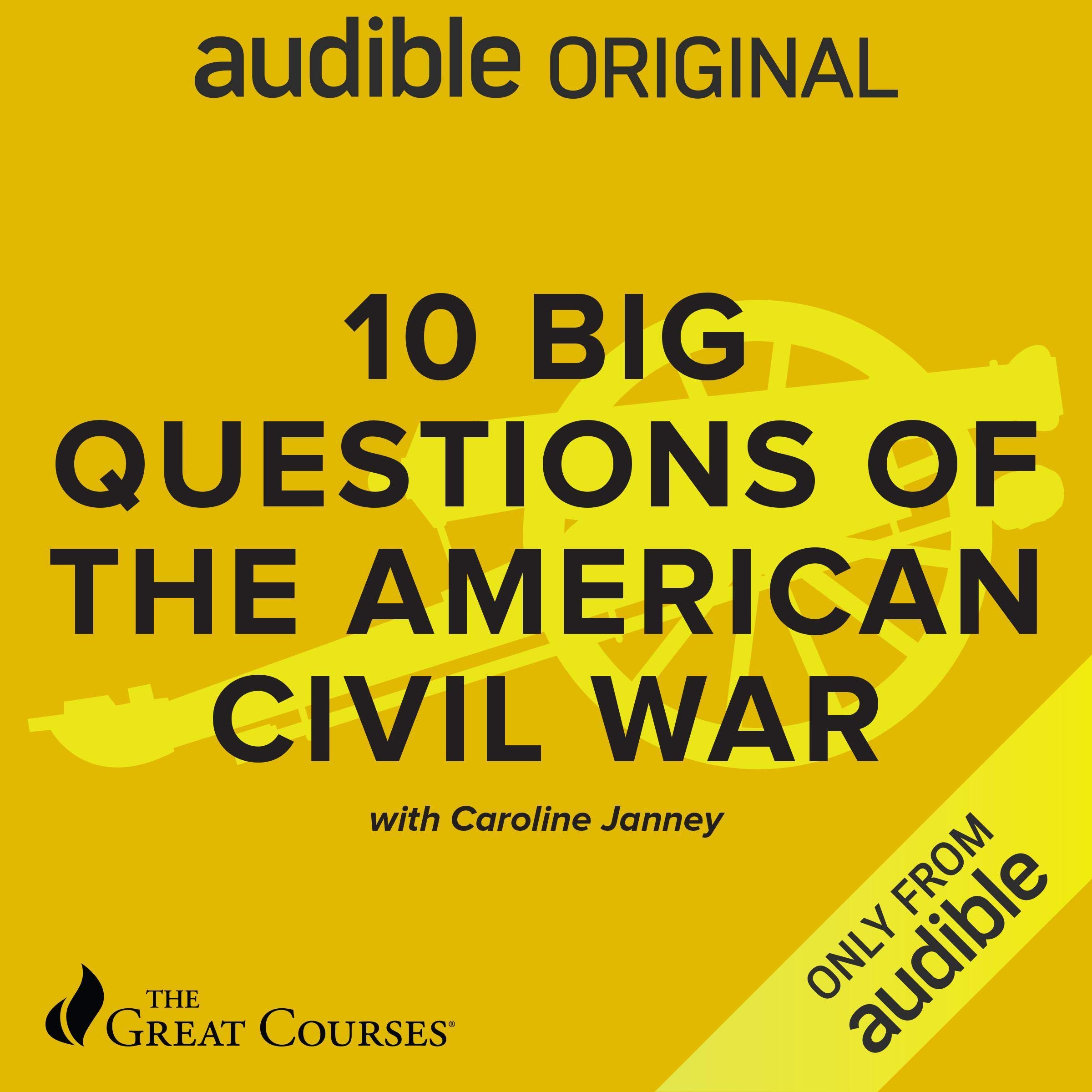 10 Big Questions of the American Civil War