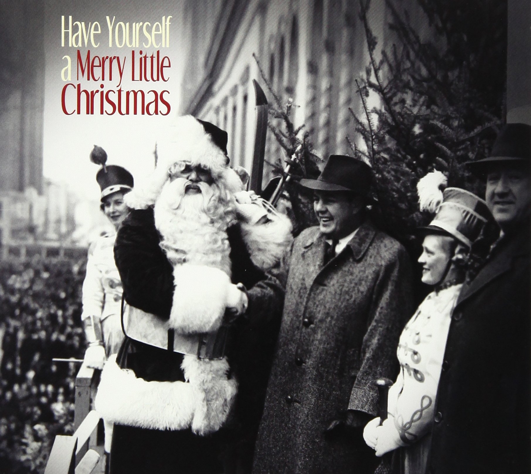 Have Yourself a Merry Little Christmas [Audio CD] Various Artists