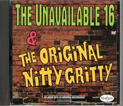 The Unavailable 16 & The Original Nitty Gritty