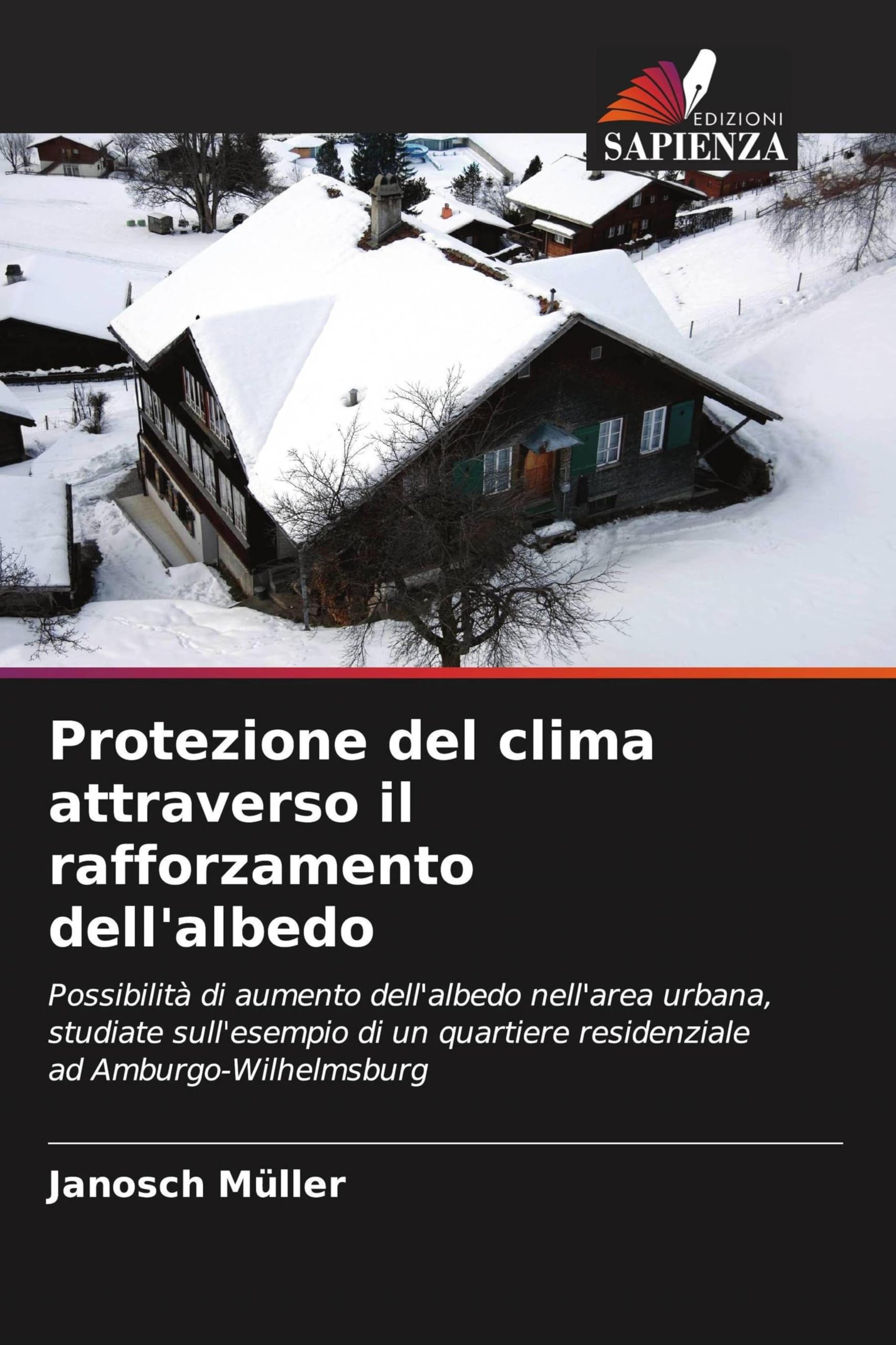 Protezione del clima attraverso il rafforzamento dell'albedo: Possibilità di aumento dell'albedo nell'area urbana, studiate sull'esempio di un quartiere residenziale ad Amburgo-Wilhelmsburg