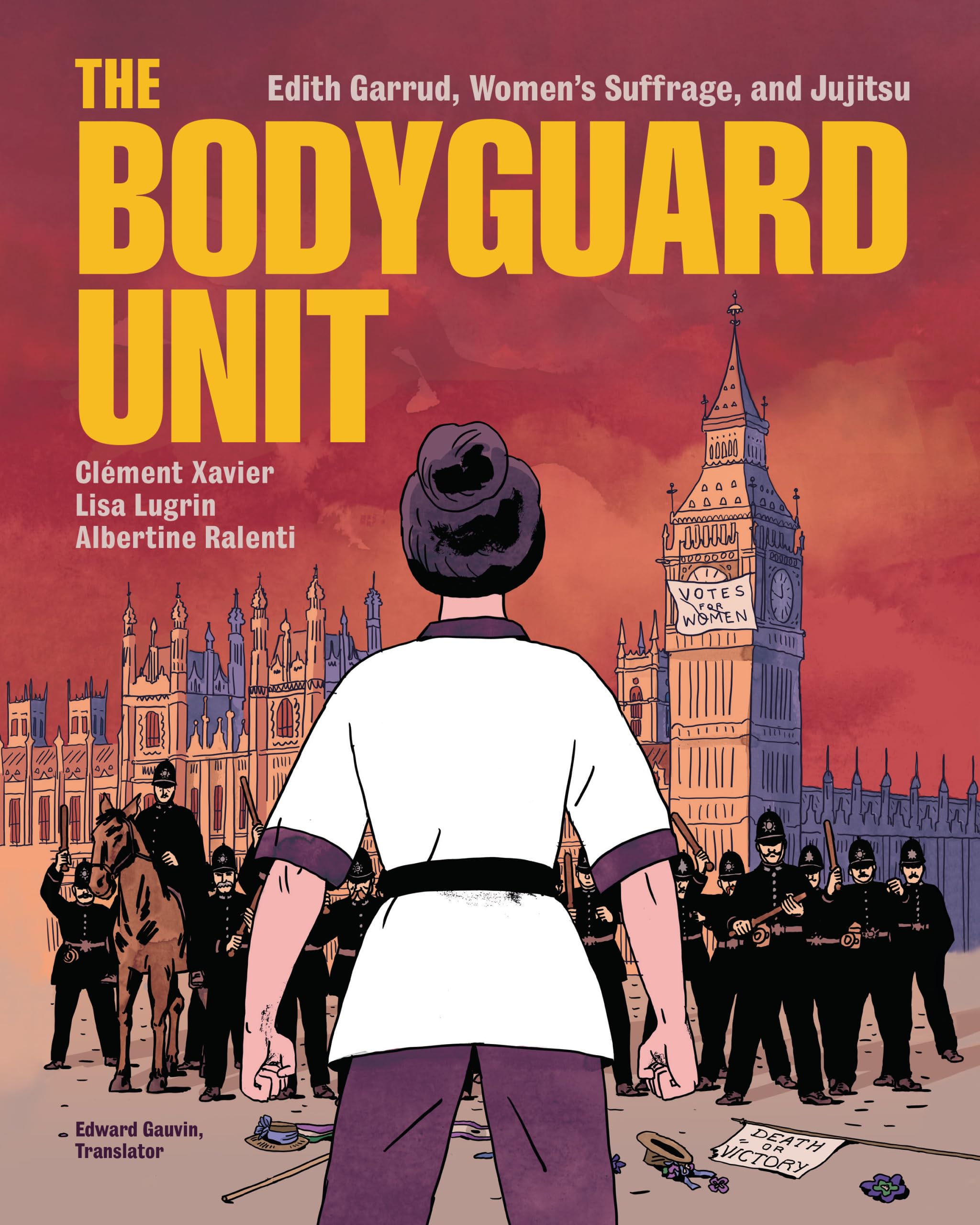 The Bodyguard Unit Edith Garrud, Women's Suffrage, and Jujitsu