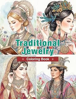 Traditional Jewelry Around the World Coloring Book: 50 Cultural Jewelry Designs, Ethnic Adornments, and Traditional Fashion Treasures
