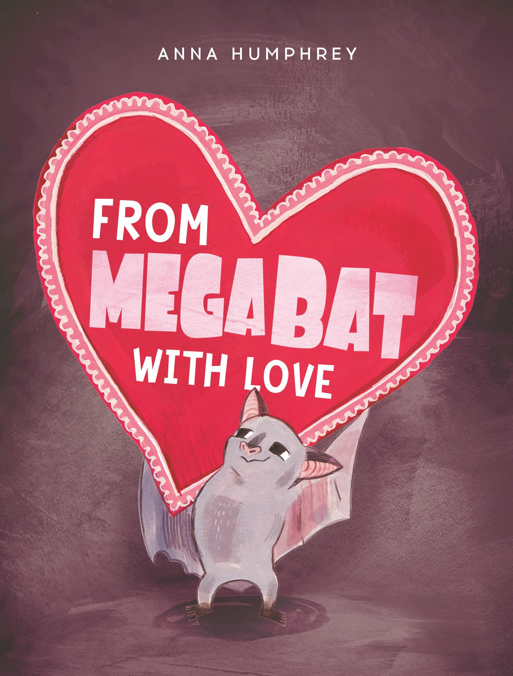 From Megabat with Love by Anna Humphrey PAPERBACK 9780735271715