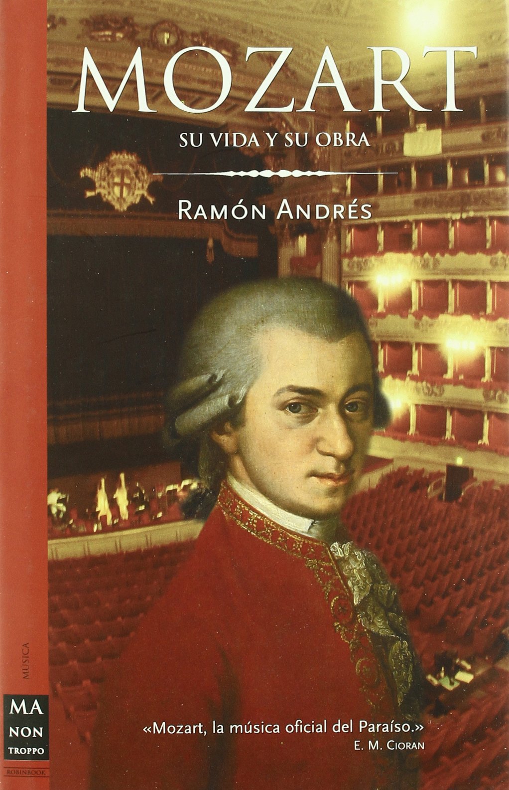 Mozart sa vie et son oeuvre comprendre enfin le génie musical sans jargon complexe