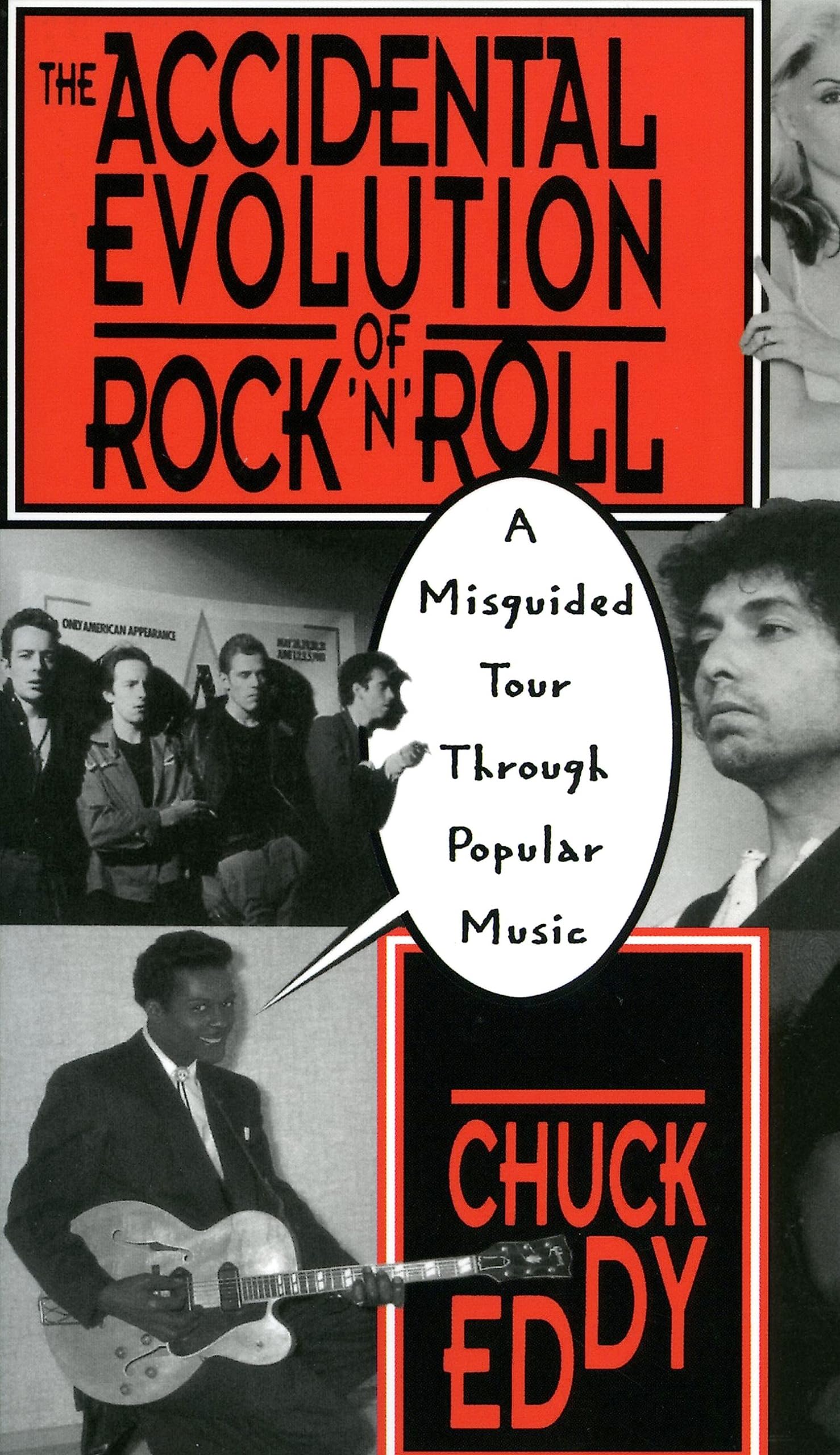 The Accidental Evolution Of Rock'n'roll: A Misguided Tour Through Popular Music