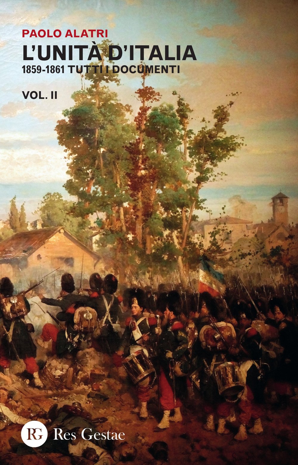 L'unità D'italia. 1859-1861 Tutti I Documenti (Vol. 2) - 4