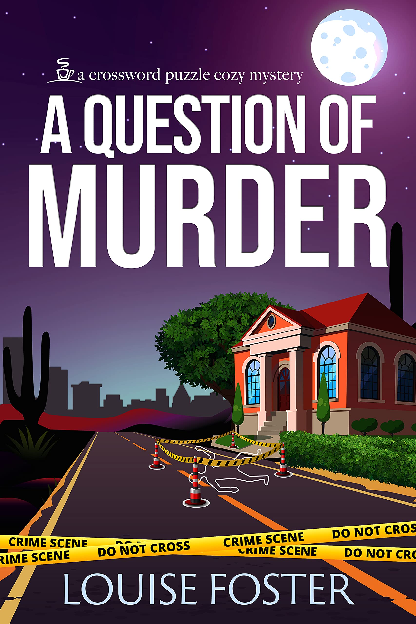 A Question of Murder: A Tracy Belden Murder Mystery (Crossword Puzzle Cozy Mystery Book 4)