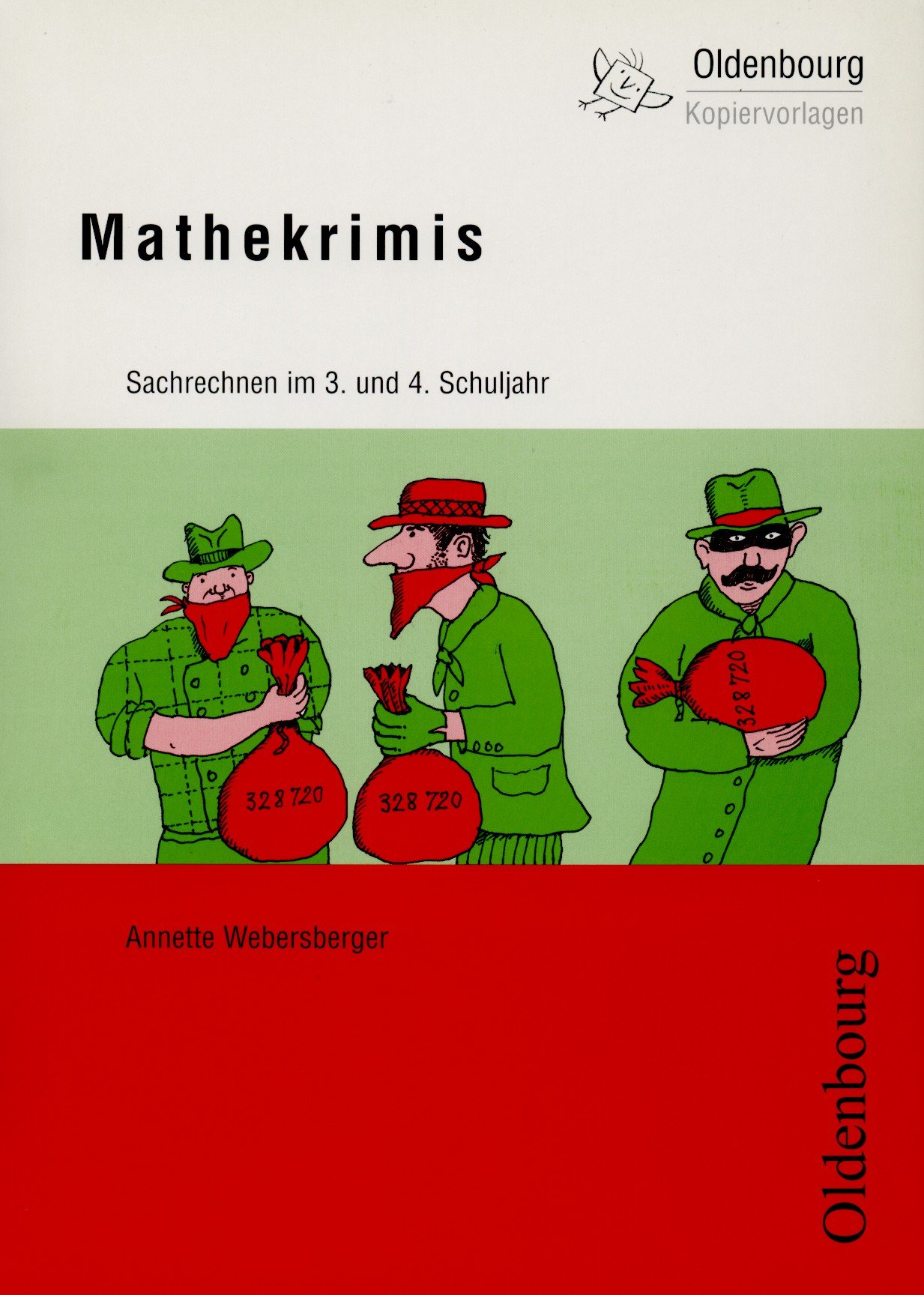 Oldenbourg Kopiervorlagen / Mathekrimis: Sachrechnen im 3. und 4. Schuljahr - Band 107