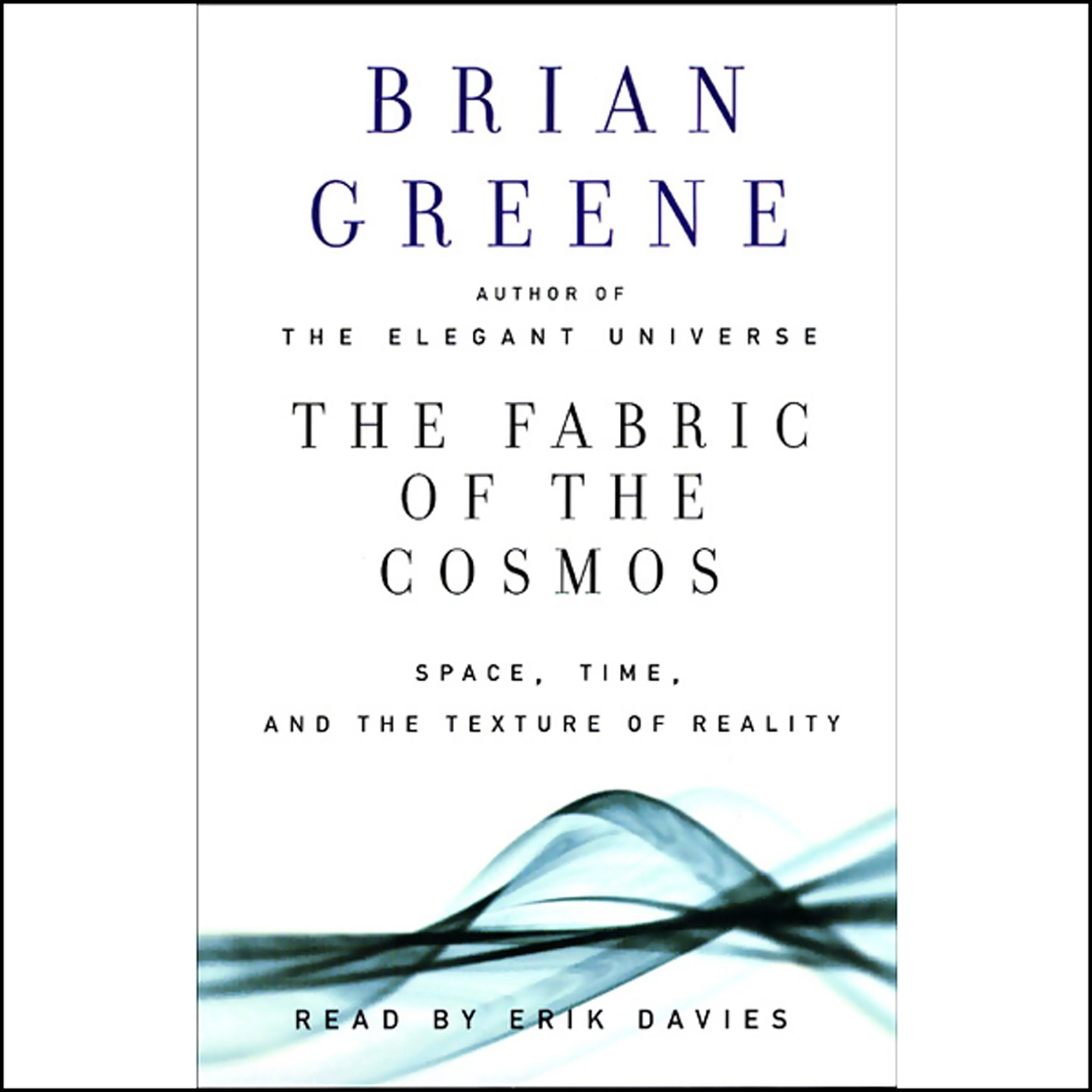 The Fabric of the Cosmos
