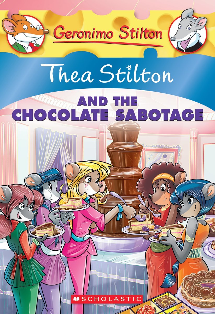Thea Stilton and the Chocolate Sabotage (Thea Stilton #19): A Geronimo Stilton Adventure Paperback – May 27, 2014