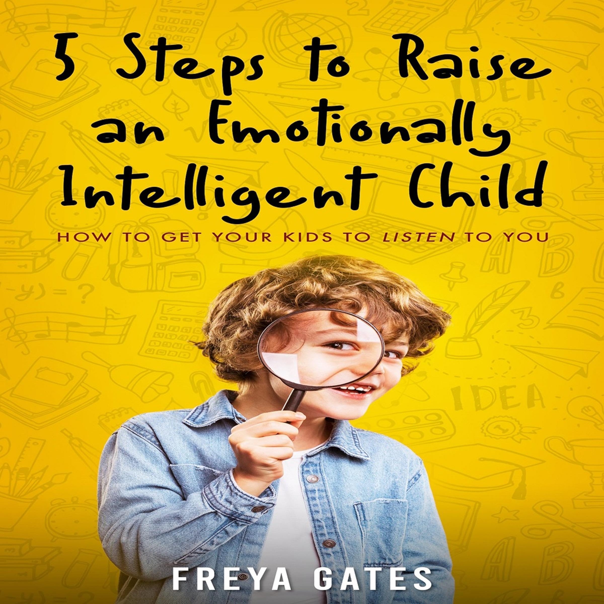 Cover art for 5 Steps to Raise an Emotionally Intelligent Child