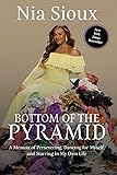 Bottom of the Pyramid: A Memoir of Persevering, Dancing for...