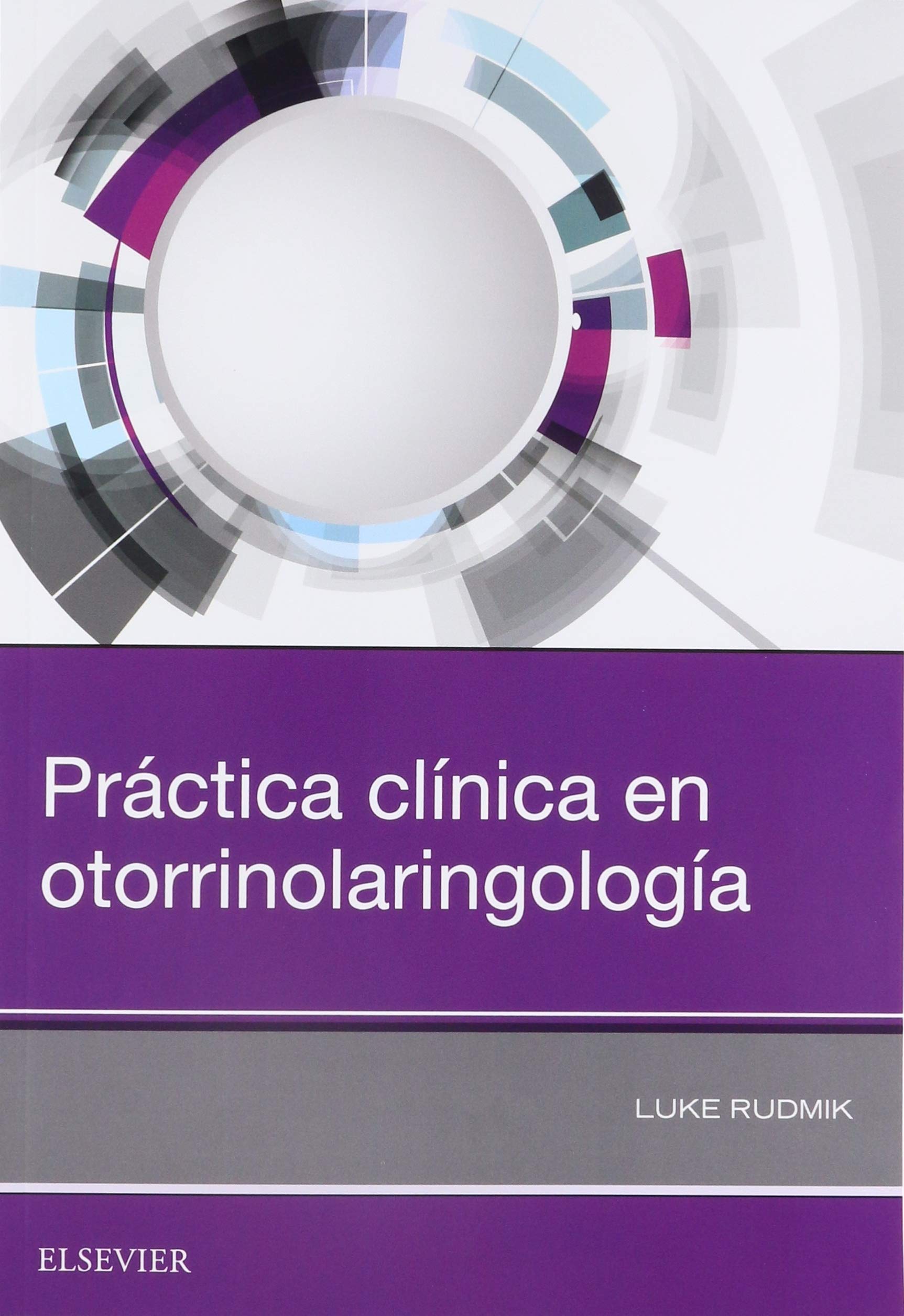 Práctica clínica en otorrinolaringología