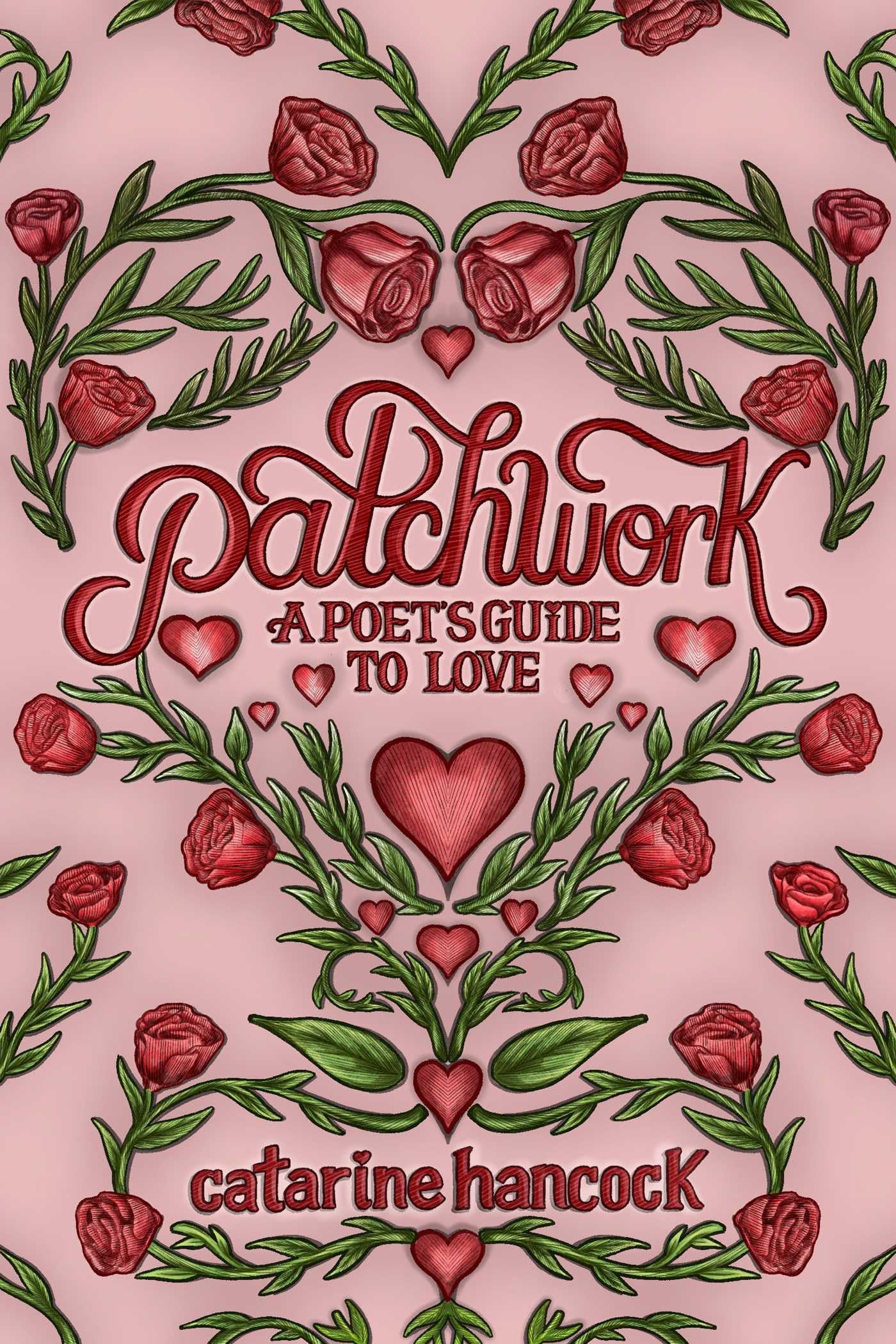 Patchwork: A Poet's Guide to Love: Volume 3