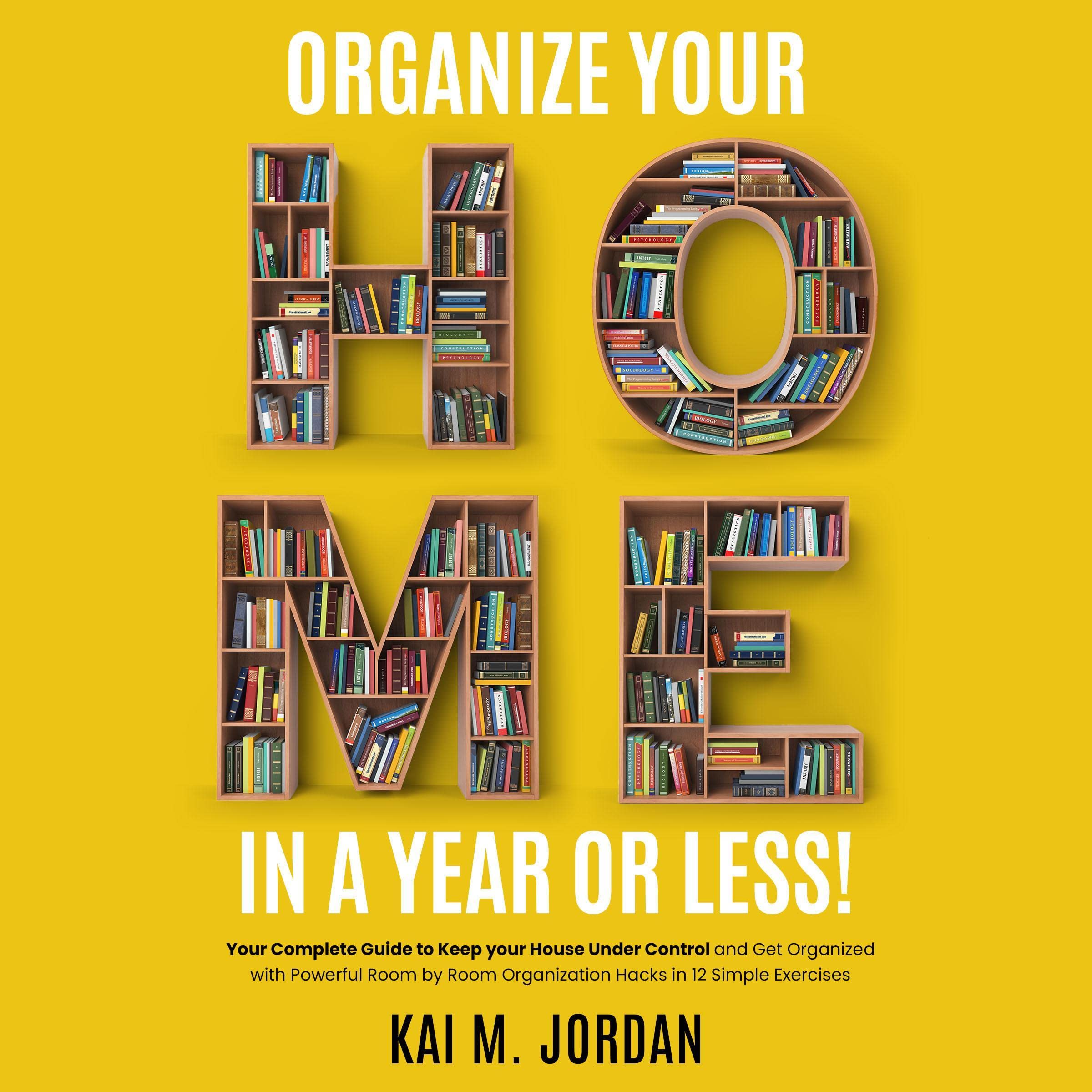Cover art for Organize Your Home in a Year or Less!