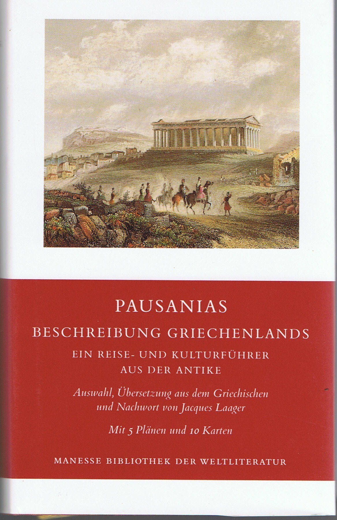 Beschreibung Griechenlands: Ein Reise- und Kulturführer aus der Antike