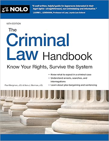 The Criminal Law Handbook: Know Your Rights, Survive the System-Wow! eBook