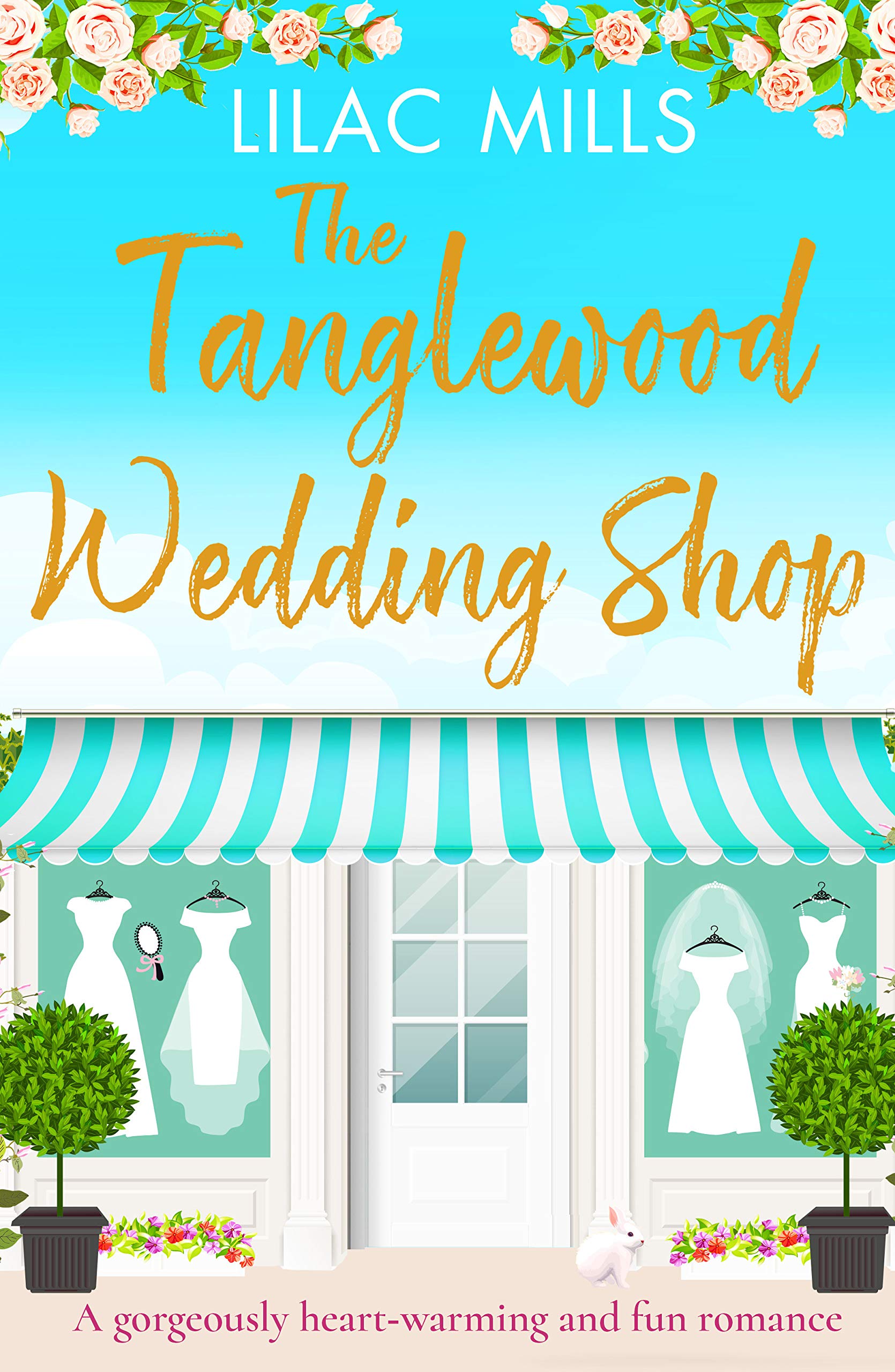 The Tanglewood Wedding Shop: A gorgeously heart-warming and fun romance (Tanglewood Village series Book 3)