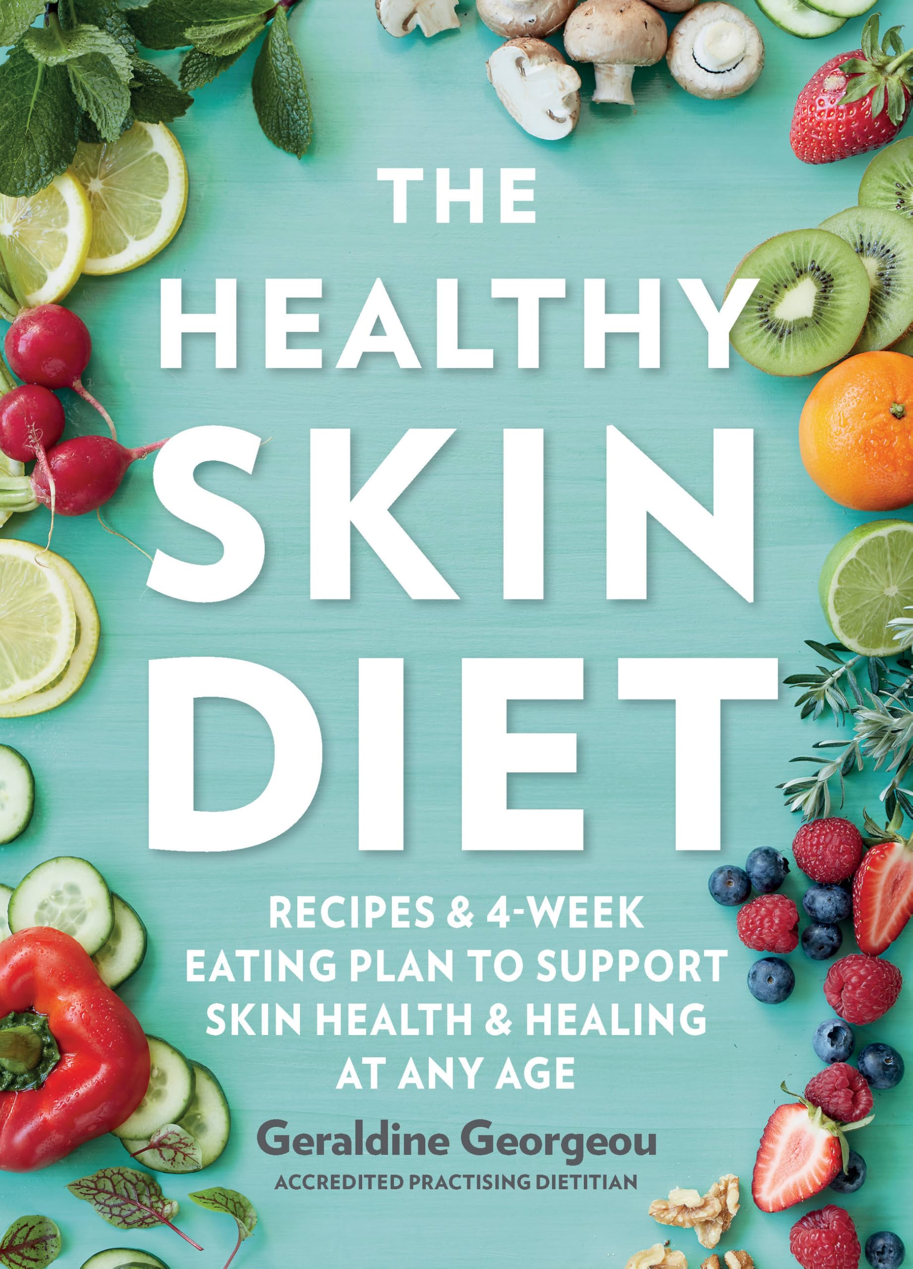 Healthy Skin Diet, by Geraldine Georgeou, New Book