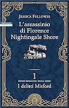 L'assassinio di Florence Nightingale Shore: Primo romanzo della serie I delitti di Mitford (I delitti Mitford Vol. 1) Formato=Formato Kindle