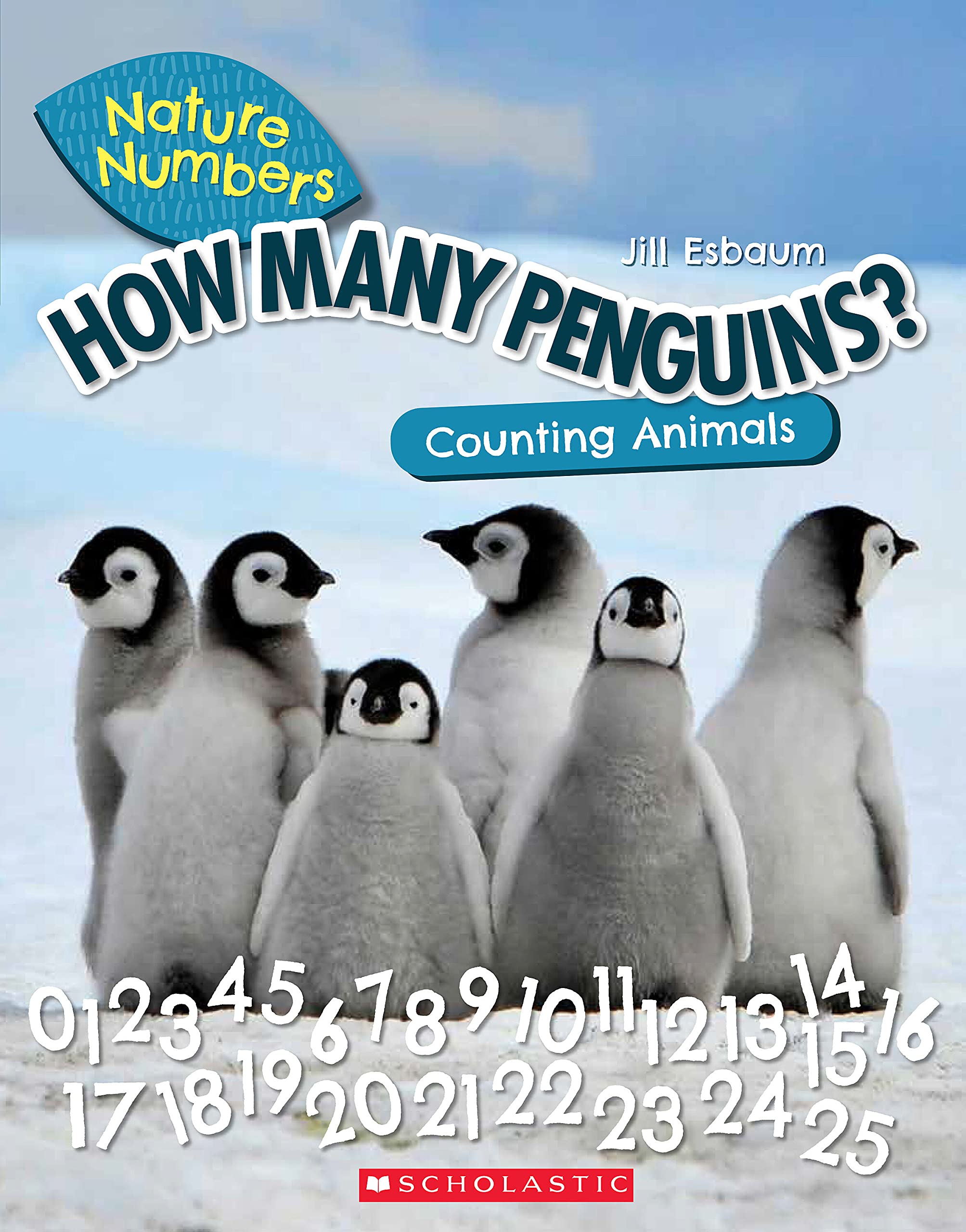 How Many Penguins?: Counting Animals (Nature Numbers): Esbaum