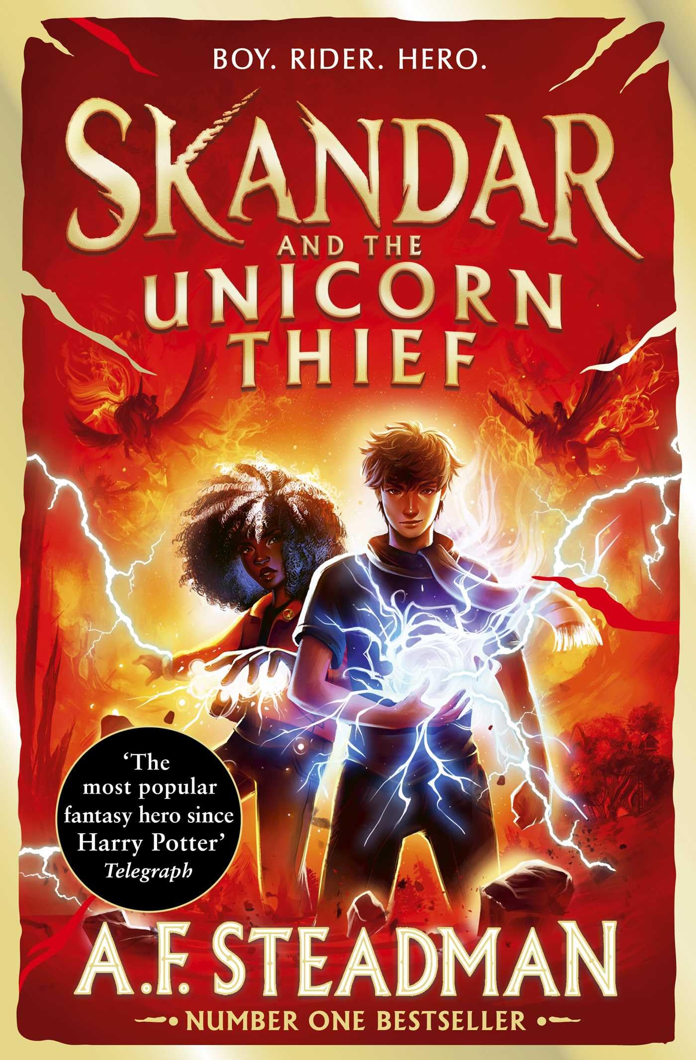 Skandar and the Unicorn Thief : GO ALL IN for the National Year of Reading with the biggest fantasy adventure series since Harry Potter