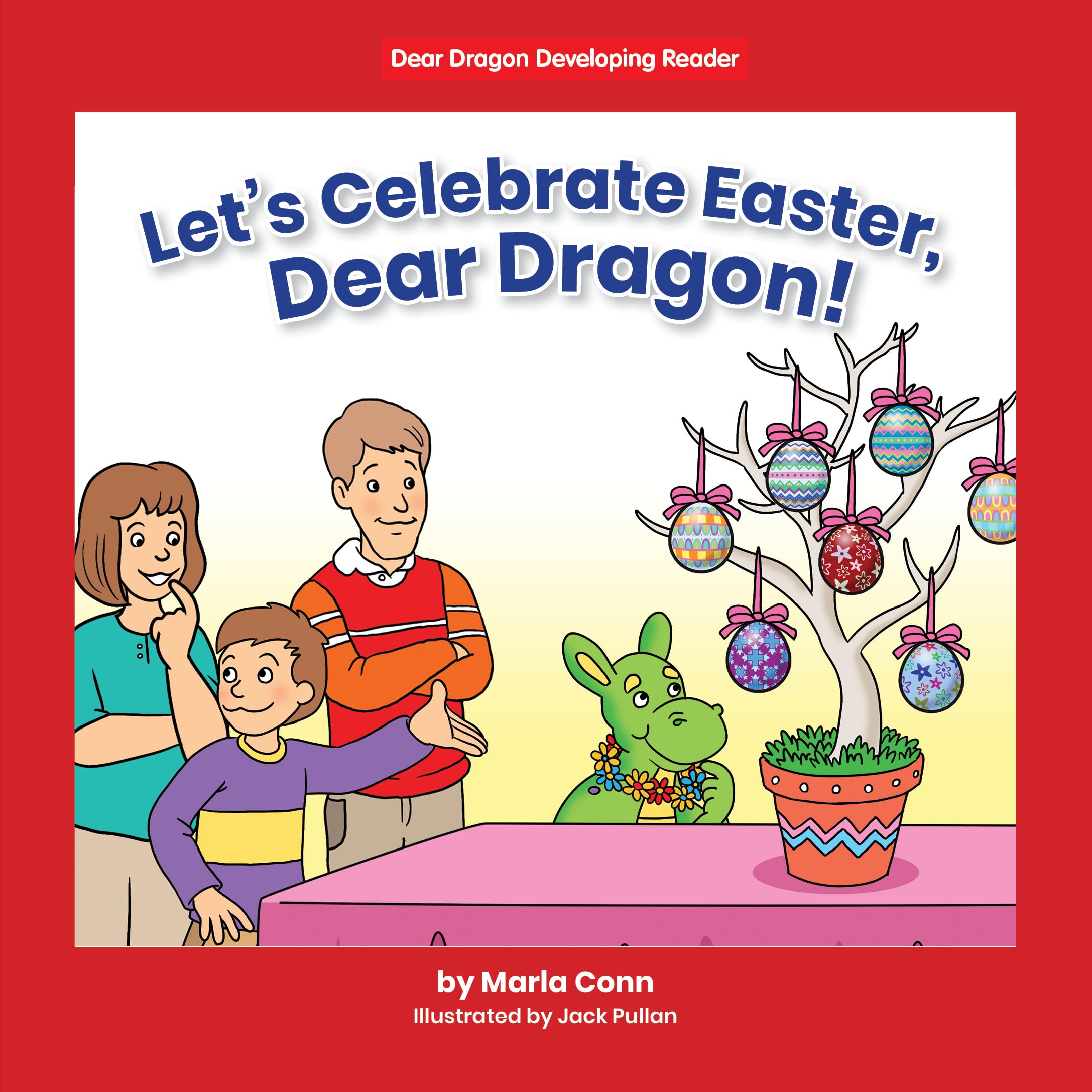 Buy Let's Celebrate Easter, Dear Dragon! (Beginning-to-Read: Dear Dragon Developing Readers) — BookShops.in