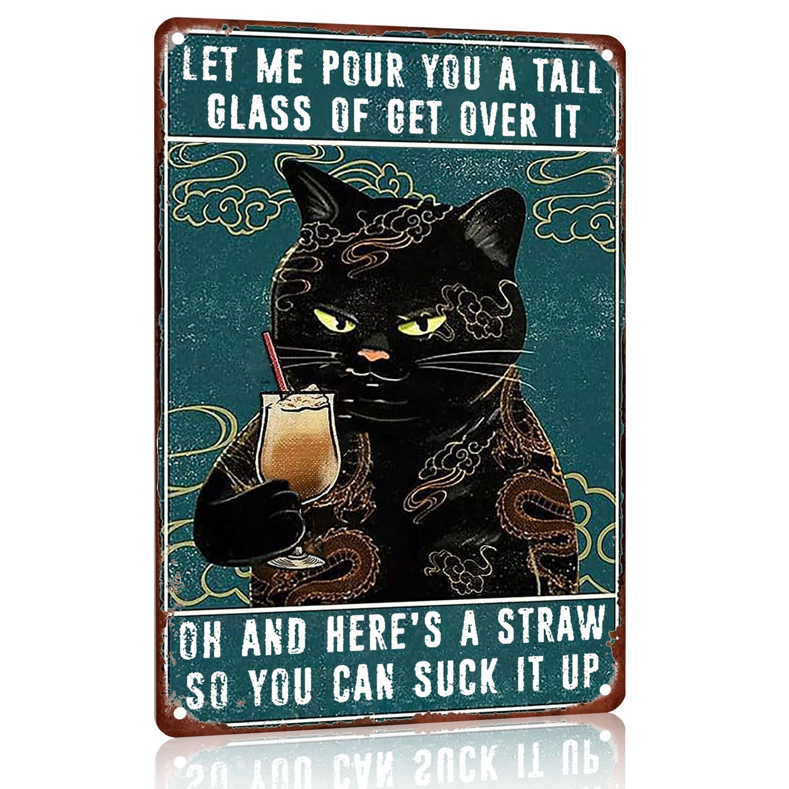 Let Me Pour You Glass of Get Over It Cat Tin Sign, 8x12 Inch