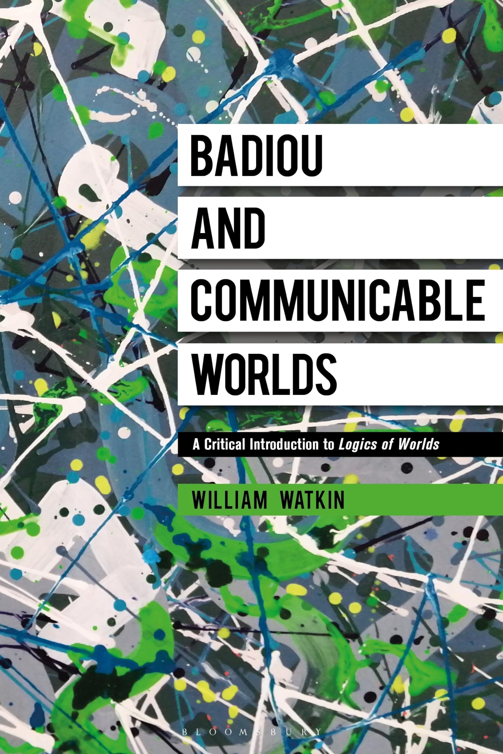 Badiou and Communicable Worlds: A Critical Intr. Watkin.#+,.#