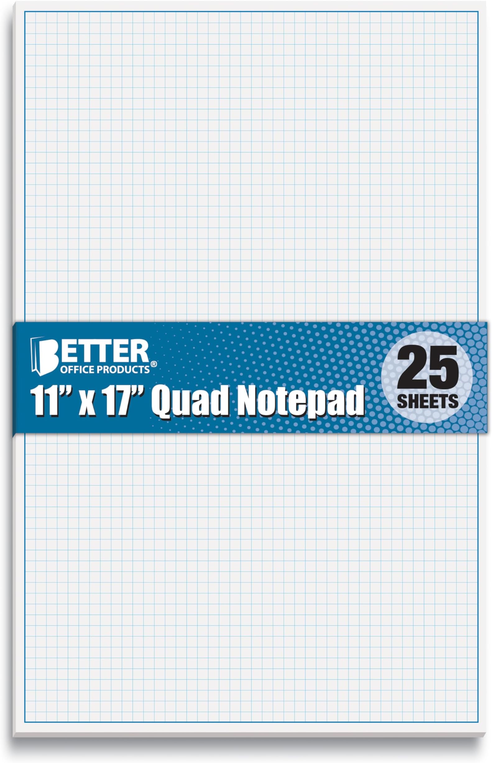 Better Office Products Graph Paper Pad, 17" x 11", 25 Sheets, Blue Line Border, Blueprint Paper, Double Sided, White, 4x4 Blue Quad Rule, Easy Tear Sheets, Grid Paper, Graph Paper